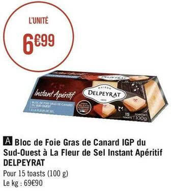 Géant Casino Delpeyrat bloc de foie gras de canard igp du sud-ouest à la fleur de sel instant apéritif offre