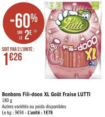 Géant Casino Lutti bonbons fili-dooo xl goût fraise offre
