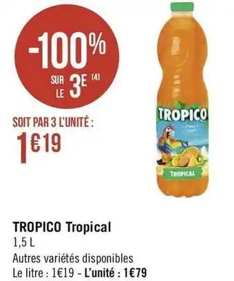 Géant Casino Tropico tropico tropical offre