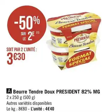 Géant Casino President beurre tendre doux 82% mg offre