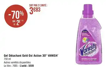 Géant Casino Vanish gel détachant gold oxi action 30°* offre