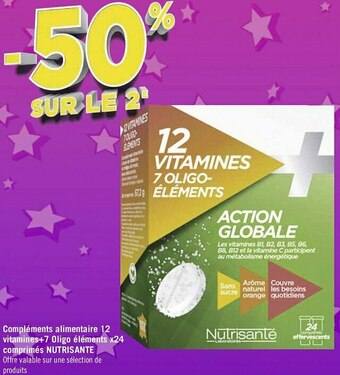 Géant Casino Nutrisanté bon plan sur les compléments alimentaires 12 vitamines+7 oligo éléments x24 comprimés de la marque nutrisanté offre