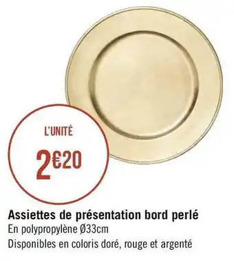 Assiettes de présentation bord perlé