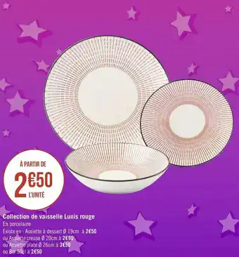 Géant Casino Collection de vaisselle lunis rouge offre