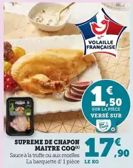 Hyper U Maître coq - supreme de chapon offre