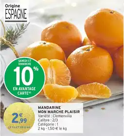 Intermarché Hyper Mandarine mon marche plaisir offre