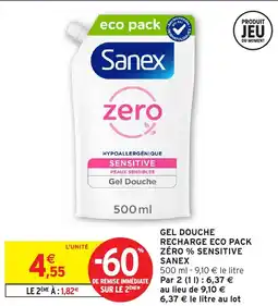 Intermarché Hyper SANEX Gel douche recharge eco pack zéro % sensitive offre