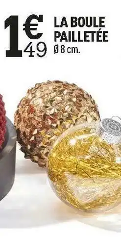 Centrakor La boule pailletée offre