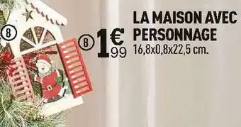 Centrakor La maison avec personnage offre