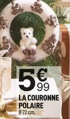 Centrakor La couronne polaire offre