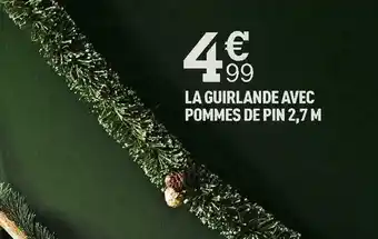 Centrakor La guirlande avec pommes de pin offre
