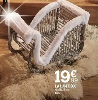 Centrakor La luge déco offre
