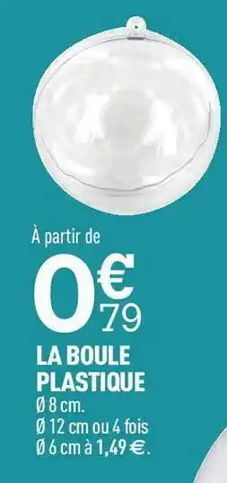 Centrakor La boule plastique offre