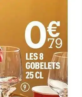 Centrakor Les 8 gobelets 25 cl offre