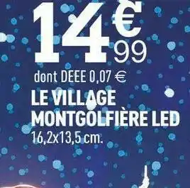 Centrakor Le village montgolfière led offre