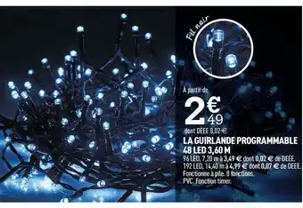 La guirlande programmable 48 led 3,60 m