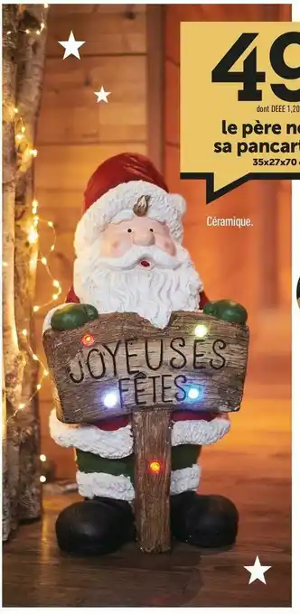 Centrakor Le père noël et sa pancarte led offre