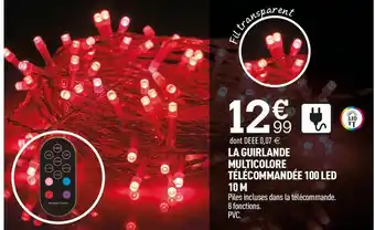 Centrakor La guirlande multicolore télécommandée 100 led 10 m offre