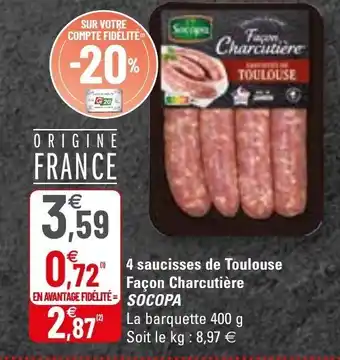 G20 4 Saucisses de toulouse façon charcutière SOCOPA offre