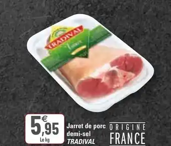 G20 Jarret de porc demi-sel TRADIVAL offre