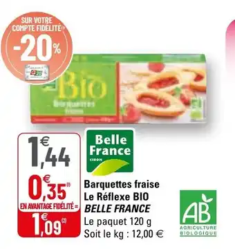 G20 Barquetets fraise le réflexe BIO BELLE FRANCE offre