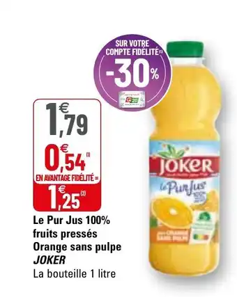 G20 Le pur jus 100% fruits pressés orange sans pulpe JOKER offre