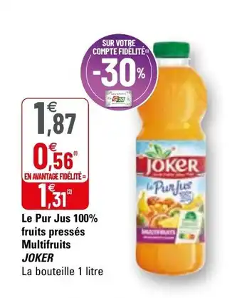 G20 Le pur jus 100% fruits pressés multifruits JOKER offre