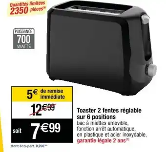 Cora x Carrefour Toaster 2 fentes réglable sur 6 positions offre