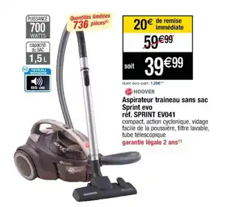 Cora x Carrefour Aspirateur traineau sans sac sprint evo offre