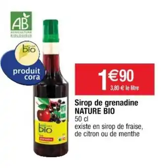 Cora x Carrefour Sirop de grenadine Nature Bio offre