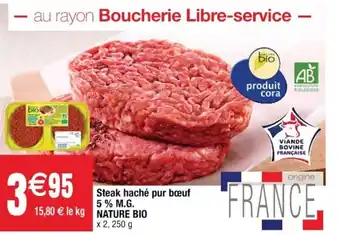 Cora x Carrefour Steak haché pur bœuf 5% M.G offre