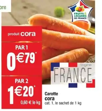 Cora x Carrefour Carotte Cora offre
