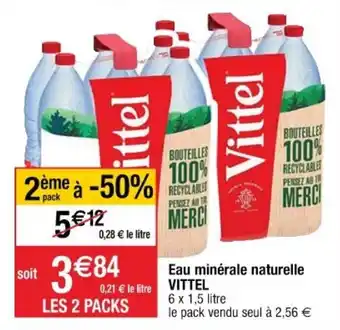 Cora x Carrefour Eau Minérale Naturelle Vittel offre