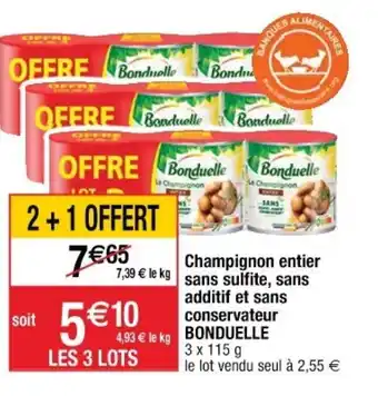 Cora x Carrefour Champignon Entier Sans Sulfite, Sans Additif Et Sans Conservateur offre