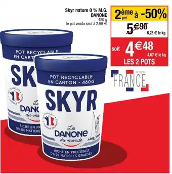 Cora x Carrefour Skyr Nature 0% M.G Danone offre