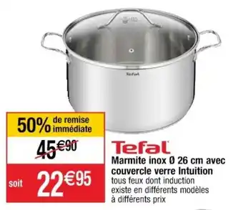 Cora x Carrefour Marmite Inox 26cm Avec Couvercle Verre Intuition offre
