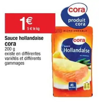 Cora x Carrefour Sauce Hollandaise offre
