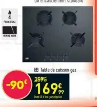 Conforama Table de Cuisson Gaz offre