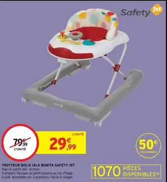 Intermarché Trotteur Bolis Isla Bonita Safety 1st offre