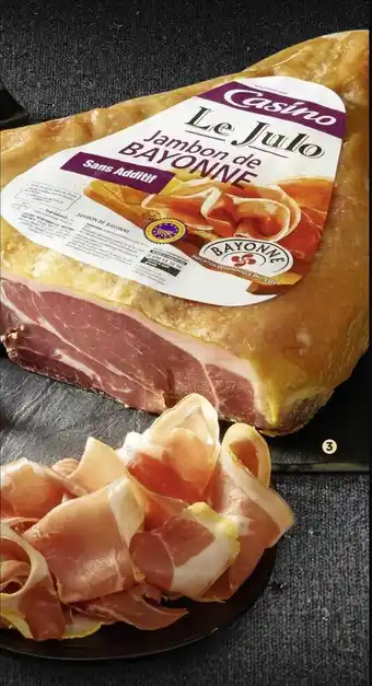 Casino Supermarchés Jambon Bayonne Julo Désossé offre