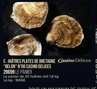 Casino Supermarchés Huitres Plates de Bretagne offre