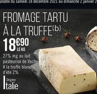 Casino Supermarchés Fromage Tartu A La Truffe offre