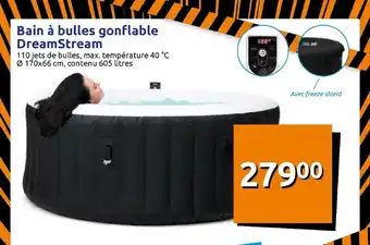Action Bain A Bulles Gonflable Dreamstream offre