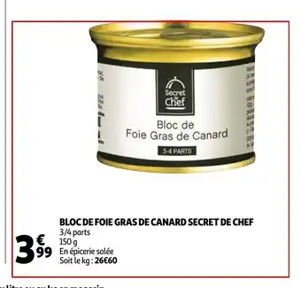 Auchan Bloc De Foie Gras De Canard Secret De Chef offre