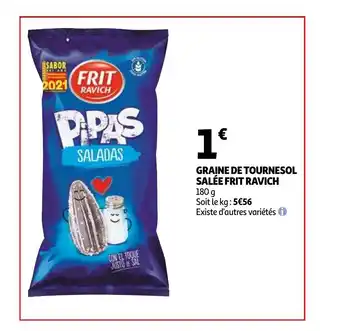 Auchan Graine De Tournesol Salée Frit Ravich offre