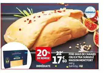 Auchan Foie Gras De Canard Cru Extra Surgelé Maison Montfort offre