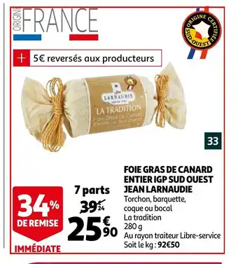 Auchan Foie Gras De Canard Entier IGP Sud Ouest Jean Larnaudie offre