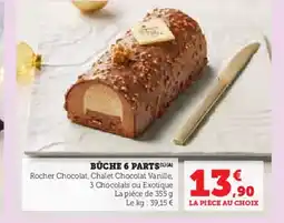 Super U Bûche 6 parts offre