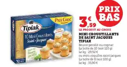 Super U TIPIAK Mini croustillants de saint jacques offre