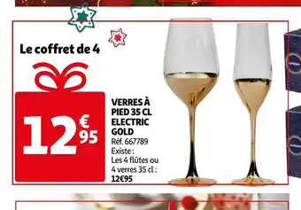 Auchan Verres A Pied 35 Cl Electrix Gold offre